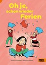 Oh je, schon wieder Ferien - DRVENKAR,  Zoran - 9783407755490