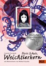 Harte Schale, Weichtierkern - Cornelia Travnicek - 9783407756459