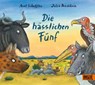 Die hässlichen Fünf - Axel Scheffler ; Julia Donaldson - 9783407758095