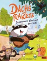 Dachs und Rakete - Zusammen sind wir der Hit! - Jörg Isermeyer - 9783407758842