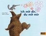 ich mit dir, du mit mir - Lorenz Pauli ; Kathrin Schärer - 9783407761217