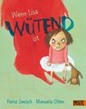 Wenn Lisa wütend ist - Heinz Janisch ; Manuela Olten - 9783407762238