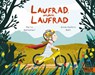 Laufrad, mein Laufrad - Martin Baltscheit ; Anne-Kathrin Behl - 9783407762818