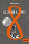 Schön wie die Acht - Nikola Huppertz - 9783407813473