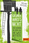 Grüner wird´s nicht - William Sutcliffe - 9783407814098