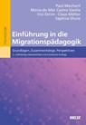 Migrationspädagogik - Paul Mecheril ; Maria do Mar Castro Varela ; Inci Dirim ; Claus Melter - 9783407832597