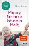 Meine Grenze ist dein Halt - Nora Imlau - 9783407867421
