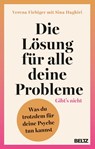 Die Lösung für alle deine Probleme: Gibt's nicht - Verena Fiebiger ; Sina Haghiri - 9783407867971