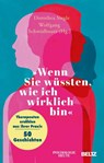 'Wenn Sie wüssten, wie ich wirklich bin' - Dorothea Siegle ; Wolfgang Schmidbauer - 9783407868978