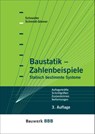 Baustatik - Zahlenbeispiele - Klaus-Jürgen Schneider ; Günter Schmidt-Gönner - 9783410215691