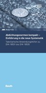 Abdichtungsnormen kompakt - Einführung in die neue Systematik - Mario Heinl - 9783410291800
