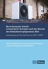Berechnung der Anteile erneuerbarer Energien nach der Novelle des Gebäudeenergiegesetzes 2024 - Hans Erhorn ; Friedhelm Keimeyer ; Bettina Mailach ; Bert Oschatz - 9783410392026