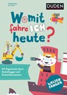 Weltenfänger: Womit fahre ich heute? - Svenja Ernsten - 9783411702572