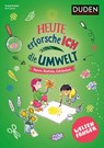Weltenfänger: Heute erforsche ich die Umwelt - ab 6 Jahren - Svenja Ernsten - 9783411702770
