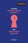 Kleines Kuriositätenkabinett der deutschen Sprache -  - 9783411717804