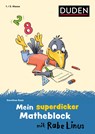 Mein superdicker Matheblock mit Rabe Linus - Dorothee Raab - 9783411720088