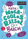 Mein megacooles Rätselbuch - Rechnen | Logik | Spaß mit Zahlen - ab 8 Jahren - Band 3. Bunt gemischte Ferienbeschäftigung für schlaue Kids - Janine Eck ; Kristina Offermann - 9783411722259