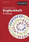 Englischheft 6. Klasse - kurz geübt & schnell kapiert - Ingrid Preedy ; Brigitte Seidl - 9783411871391