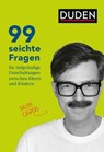 99 seichte Fragen für tiefgründige Unterhaltungen zwischen Eltern und Kindern - Ralph Caspers - 9783411913473