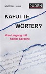 Kaputte Wörter? - Matthias Heine - 9783411914029