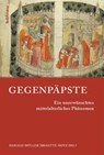 Gegenpäpste - Nicolangelo D'Acunto ; Óscar Villarroel González ; Andreas Rehberg ; Armand Jamme ; Jochen Johrendt ; Ursula Lehmann ; Gerald Schwedler ; Otfried Krafft ; Hélène Millet ; Rudolf Schieffer ; Patrick Zutshi ; Klaus Herbers ; Werner Maleczek ; Kai-Michael Sp - 9783412217112