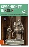 Geschichte in Köln 69 (2022) - Christian Hillen ;  Joachim Oepen ;  Wolfgang Rosen - 9783412525675