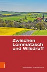 Zwischen Lommatzsch und Wilsdruff - Hans-Jürgen Hardtke ; Sarah Jacob ; Karl Mannsfeld - 9783412526009