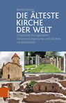 Die älteste Kirche der Welt - Reiner Sörries - 9783412526856