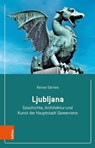 Ljubljana - Prof. Dr. Reiner Sorries - 9783412527044