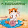 Hallo, willst du mit mir spielen? - Sophie Schoenwald - 9783414825445