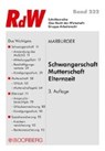 Schwangerschaft - Mutterschaft - Elternzeit - MARBURGER,  Horst - 9783415060852