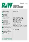 Abmahnung, Einstweilige Verfügung und neues Wettbewerbsrecht - NIEBLING,  Jürgen - 9783415062702