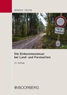 Die Einkommensteuer bei Land- und Forstwirten - Rudi W. Märkle ; Gerhard Hiller - 9783415063983