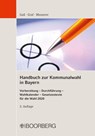 Handbuch zur Kommunalwahl in Bayern - Andreas Gaß ; Andreas Graf ; Elisabeth Messerer - 9783415066298