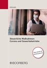 Steuerliche Maßnahmen: Corona und Gewerbebetriebe - Ulf-Christian Dißars - 9783415069657