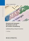 Einsatzrecht kompakt - Ausländerrecht für die weitere Ausbildung - Patrick Lerm ;  Astrid Rabenstein - 9783415072947