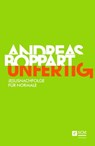Unfertig - Andreas Boppart - 9783417228328