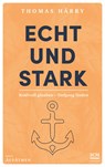 Echt und stark - Thomas Härry - 9783417269352