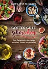 Gottes Güte schmecken - Margaret Feinberg - 9783417269505