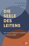Die Seele des Leitens - Thomas Härry - 9783417270877