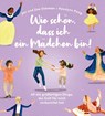 Wie schön, dass ich ein Mädchen bin! - Jen Oshman - 9783417281156