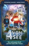 Die verborgene Gruft und das Ende aller Tränen - Alexander Lombardi ; Sandra Binder - 9783417288414