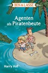 Ben & Lasse - Agenten als Piratenbeute - Harry Voß - 9783417288544