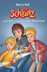 Der Schlunz und der unsichtbare Wächter - Harry Voß - 9783417288988
