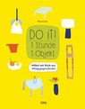 Do it! 1 Stunde - 1 Objekt - LOTA,  Pierre - 9783421040800