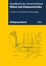Handbuch der Konstruktion: Möbel und Einbauschränke (FB) - Wolfgang Nutsch - 9783421041340