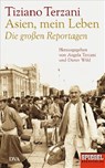 Asien, mein Leben. Die großen Reportagen - Tiziano Terzani - 9783421043498