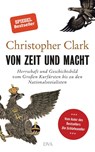 Von Zeit und Macht - Christopher Clark - 9783421048301