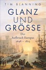 Glanz und Größe - Tim Blanning - 9783421048608