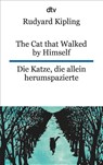 The Cat that Walked by Himself or Just So Stories Die Katze, die allein herumspazierte oder Genau-so-Geschichten - Rudyard Kipling - 9783423095358